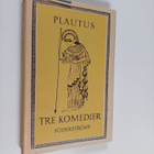 Titus Maccius Plautus : Tre komedier - pikkukuva 1