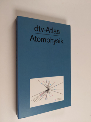 Bernhard Bröcker : Dtv-Atlas zur Atomphysik : Tafeln und ...
