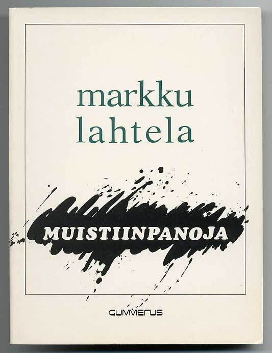 Markku Lahtela: Muistiinpanoja