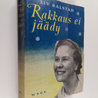 Liv Balstad : Rakkaus ei jäädy : aviovaimona huippuvuorilla - pikkukuva 1
