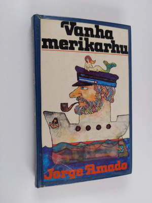 Jorge Amado : Vanha merikarhu eli Täydellinen totuus pitk...