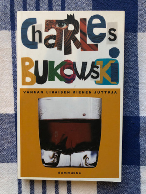 Bukowski: Vanhan likaisen miehen juttuja. 2002. 1.p.
