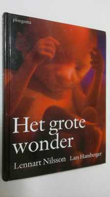 Lennart Nilsson : Het grote wonder