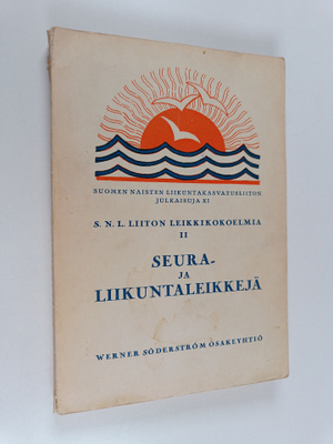 Kaarina Kari : Seura- ja liikuntaleikkejä