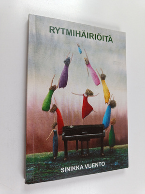Sinikka Vuento : Rytmihäiriöitä