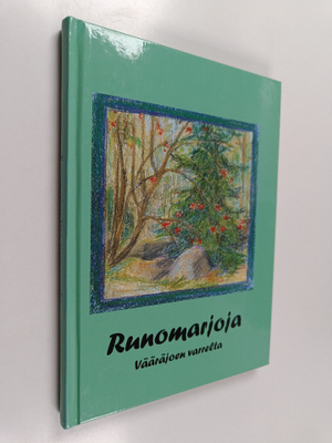 Runomarjoja : Runomarjoja Vääräjoen varrelta