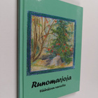 Runomarjoja : Runomarjoja Vääräjoen varrelta - pikkukuva 1