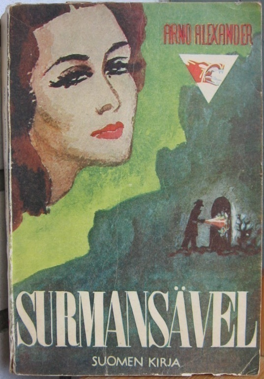 Arne Alexander: Surmansävel, Suomen Kirja 1944. 256 s.