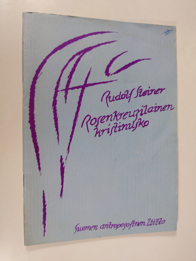 Rudolf Steiner : Rosenkreuzilainen kristinusko : kaksi es...