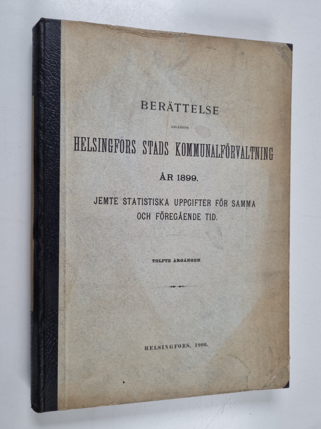 Berättelse angående Helsingfors stads kommunalförvaltning...