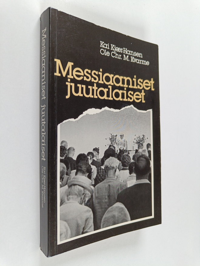Kai Kjaer-Hansen : Messiaaniset juutalaiset : kristitty v...