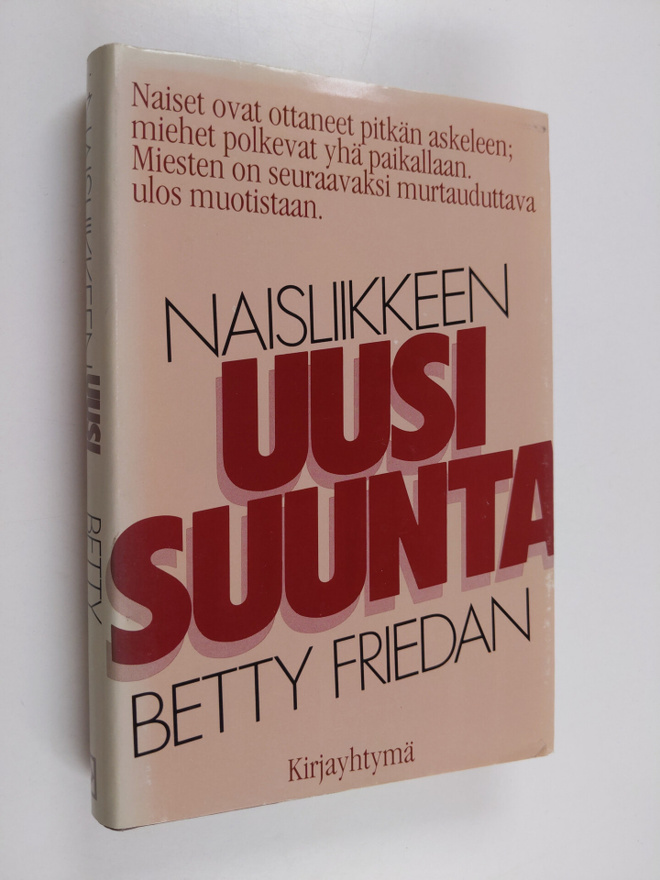 Betty Friedan : Naisliikkeen uusi suunta