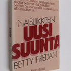 Betty Friedan : Naisliikkeen uusi suunta - pikkukuva 1