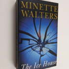 Minette Walters : The ice house - pikkukuva 1