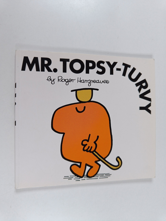 Roger Hangreaves : Mr. Topsy-turvy