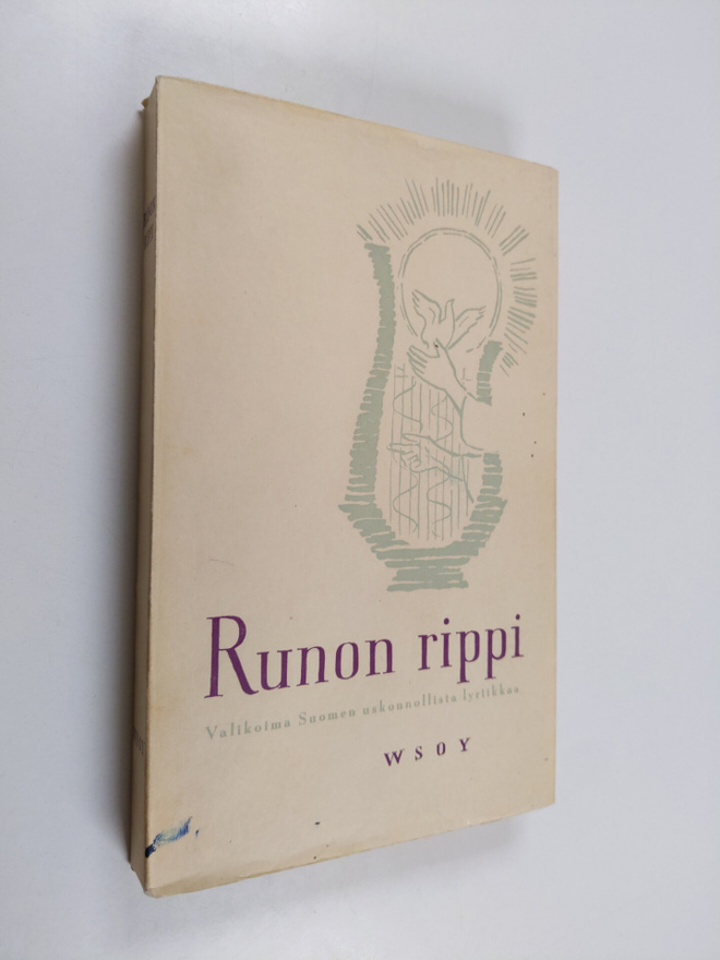 Jaakko (toim.) Haavio : Runon rippi : valikoima Suomen us...