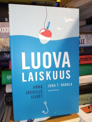 Juha T. Hakala : Luova laiskuus