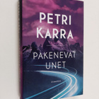 Petra Karra : Pakenevat unet - pikkukuva 1