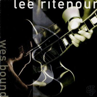 Lee Ritenour – Wes Bound (GRP 1993)