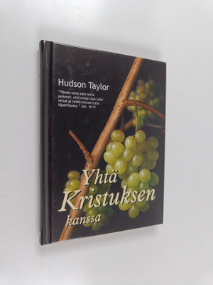 Hudson Taylor : Yhtä Kristuksen kanssa