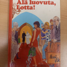 Merri Vik: Älä luovuta,Lotta! - pikkukuva 1