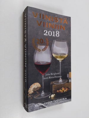 Juha Berglund : Viinistä viiniin 2018 : Viini-lehden vuos...
