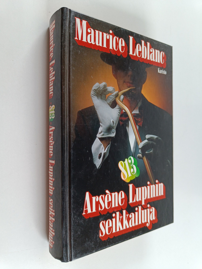Maurice Leblanc : 813 : Arsene Lupinin seikkailuja