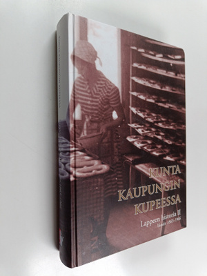 Lappeen historia 2 : vuodet 1865-1966 - Kunta kaupungin k...