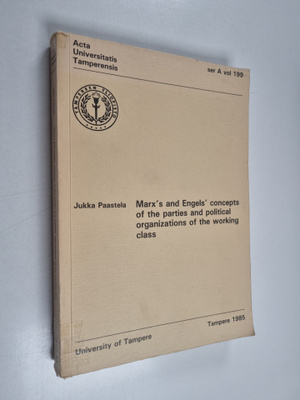 Jukka Paastela : Marx's and Engels' Concepts of the Parti...