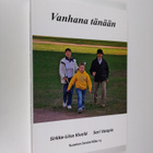 Sirkka-Liisa Kivelä : Vanhana tänään : kohtaavatko tiedot... - pikkukuva 1