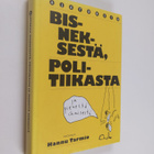 Hannu Tarmio : Ajatuksia bisneksestä, politiikasta ja pie... - pikkukuva 1