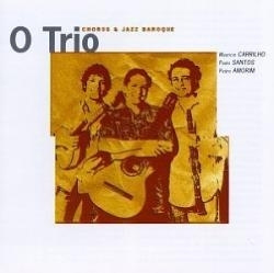 O Trio - Choros & Jazz Baroque (CD)