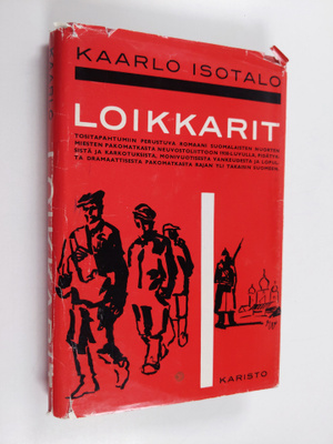Kaarlo Isotalo : Loikkarit
