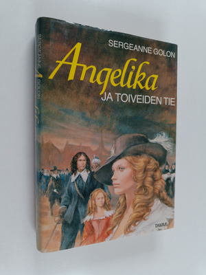 Sergeanne Golon : Angelika ja toiveiden tie