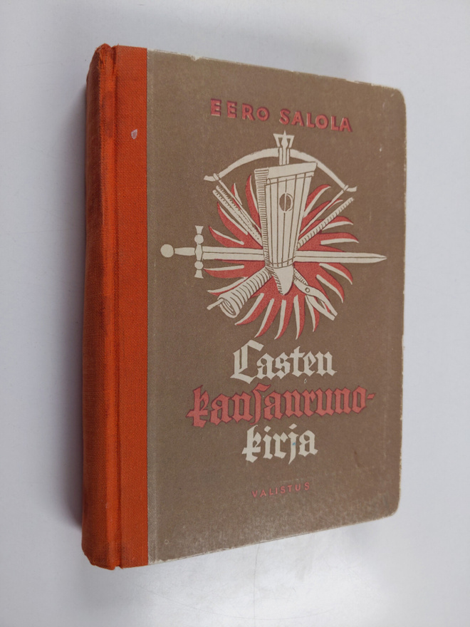 Lasten kansanrunokirja ; Kalevalaa, Kanteletarta, sananla...