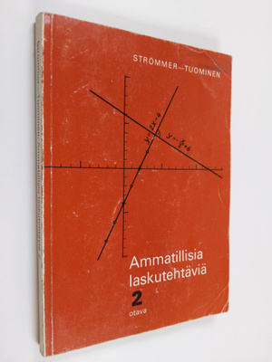 Arne O. Strömmer : Ammatillisia laskutehtäviä 2