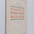Arvi Kivimaa : Valon ja pimeyden manner : eräiden vaellus... - pikkukuva 1