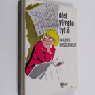 Marie Bruckner : Olet ylivetotyttö - pikkukuva 1