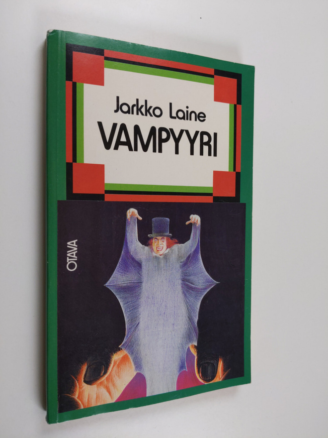 Jarkko Laine : Vampyyri eli Miten Wilhelm Kojac kuoli kov...