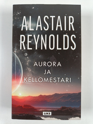 Alastair Reynolds : Aurora ja Kellomestari