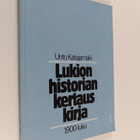 Unto Katajamäki : Lukion historian kertauskirja : 1900-luku - pikkukuva 1