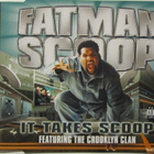 Fatman Scoop Feat. The Crooklyn Clan • It Takes Scoop CDS - pikkukuva 1