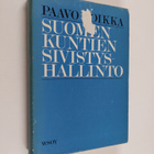 Paavo Hoikka : Suomen kuntien sivistyshallinto : tutkimus... - pikkukuva 1