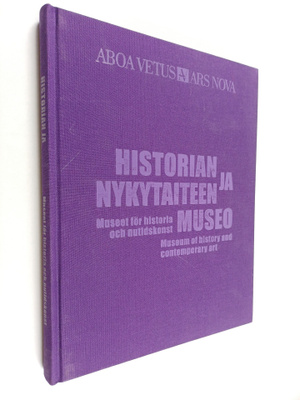 Aboa Vetus & Ars Nova : historian ja nykytaiteen museo = ...