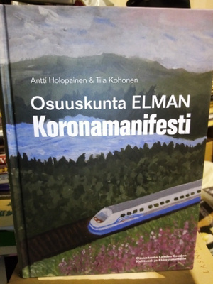HOLOPAINEN :  OSUUSKUNTA ELMAN KORONAMANIFESTI