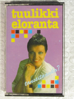 Tuulikki Eloranta • Tanssitaanko? C-Kasetti