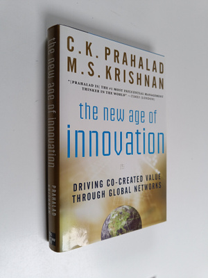 C. K. Prahalad : The new age of innovation : driving co-c...