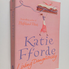Katie Fforde : Living dangerously - pikkukuva 1