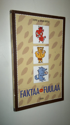 Teppo Kotila : Faktaa vai fuulaa