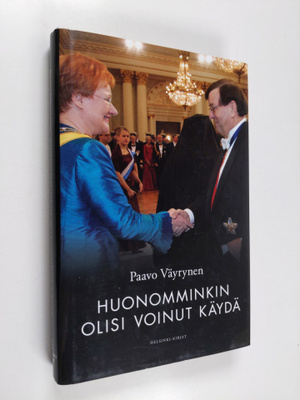Paavo Väyrynen : Huonomminkin olisi voinut käydä : esseit...